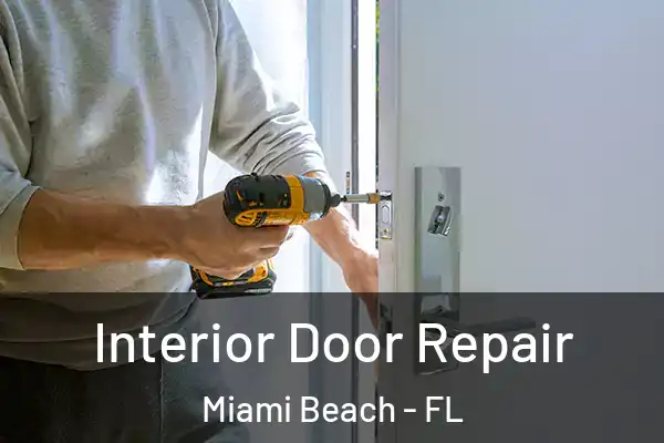  Interior Door Repair Miami Beach - FL