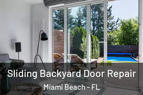 Sliding Backyard Door Repair Miami Beach - FL
