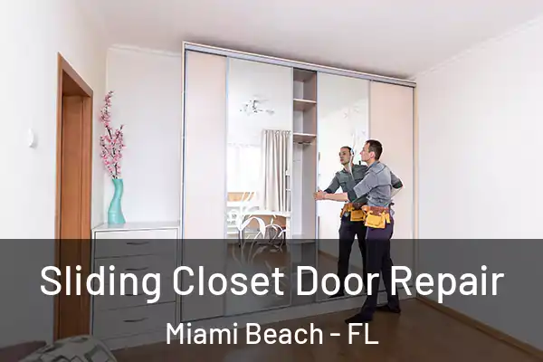 Sliding Closet Door Repair Miami Beach - FL