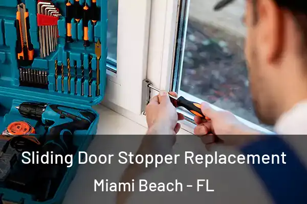 Sliding Door Stopper Replacement Miami Beach - FL