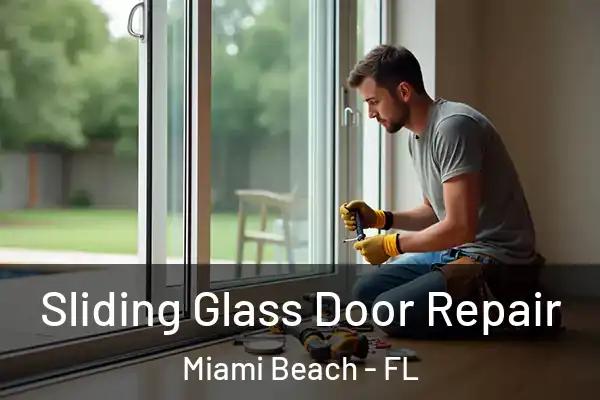  Sliding Glass Door Repair Miami Beach - FL